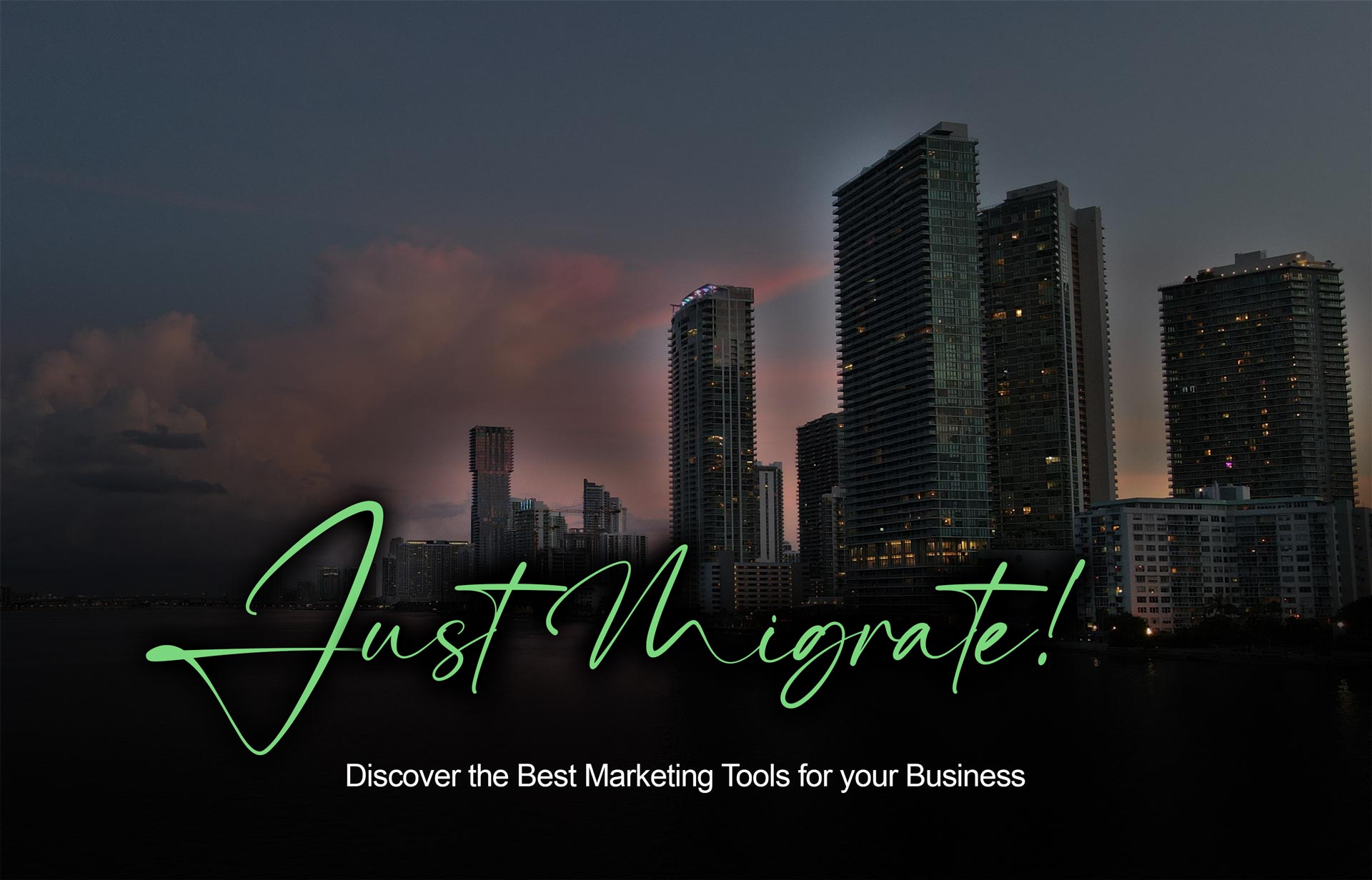 Just Migrate — Discover the best marketing tools for your business